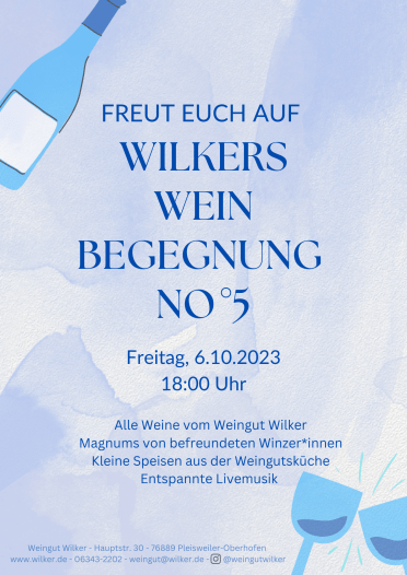 WilkersWeinBegegnung N°05 am 06.10.2023